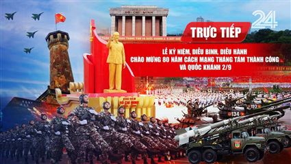 Lễ kỷ niệm diễu binh, diễu hành 80 năm Cách mạng Tháng Tám thành công và Quốc khánh 2/9 | VTV24